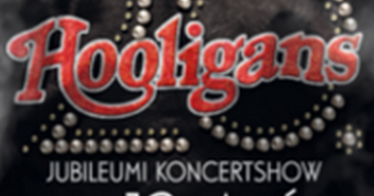 HOOLIGANS 20 éves Jubileumi koncert
