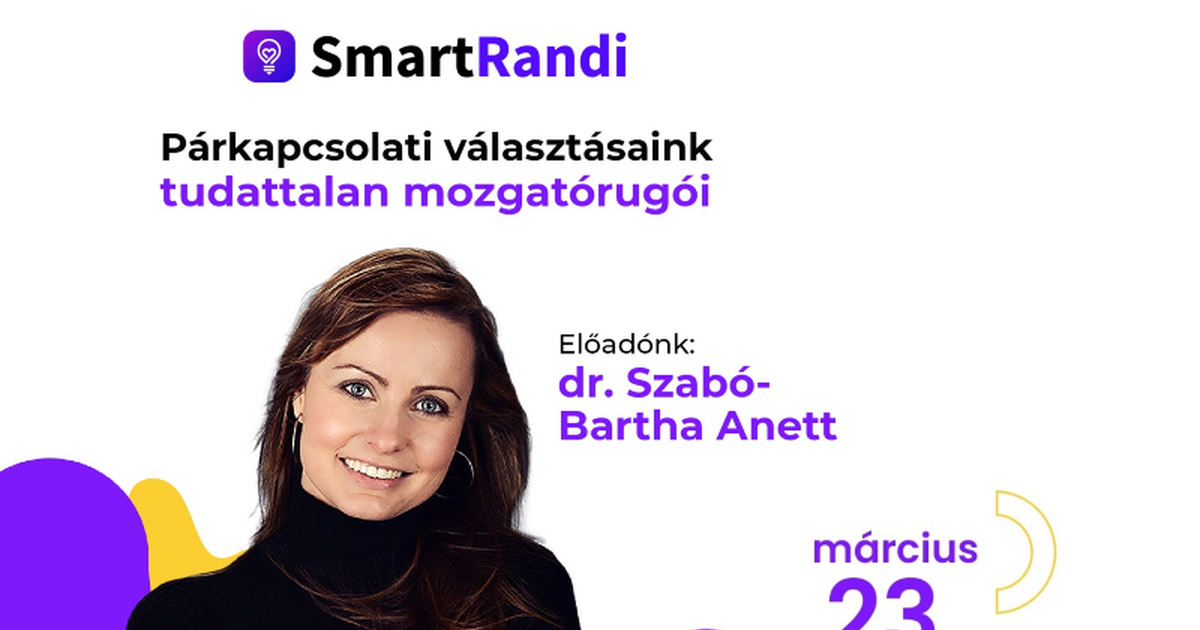 SMARTRANDI előadás-sorozat: Párkapcsolati választásaink tudattalan mozgatórugói
