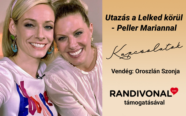 EXKLUZÍV Randivonal kérdések! Utazás a Lelked körül - Peller Mariannal - Oroszlán Szonja