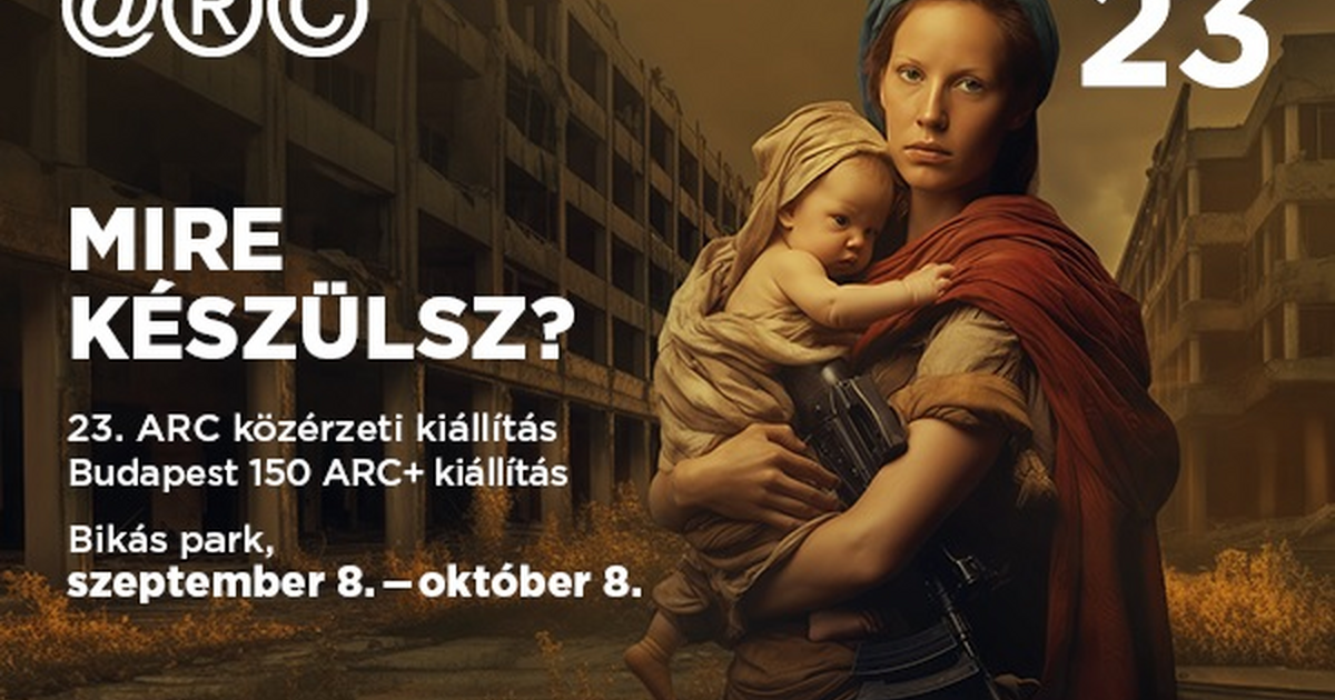 MIRE KÉSZÜLSZ? 23. ARC közérzeti kiállítás