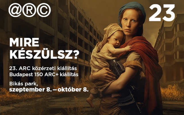 MIRE KÉSZÜLSZ? 23. ARC közérzeti kiállítás