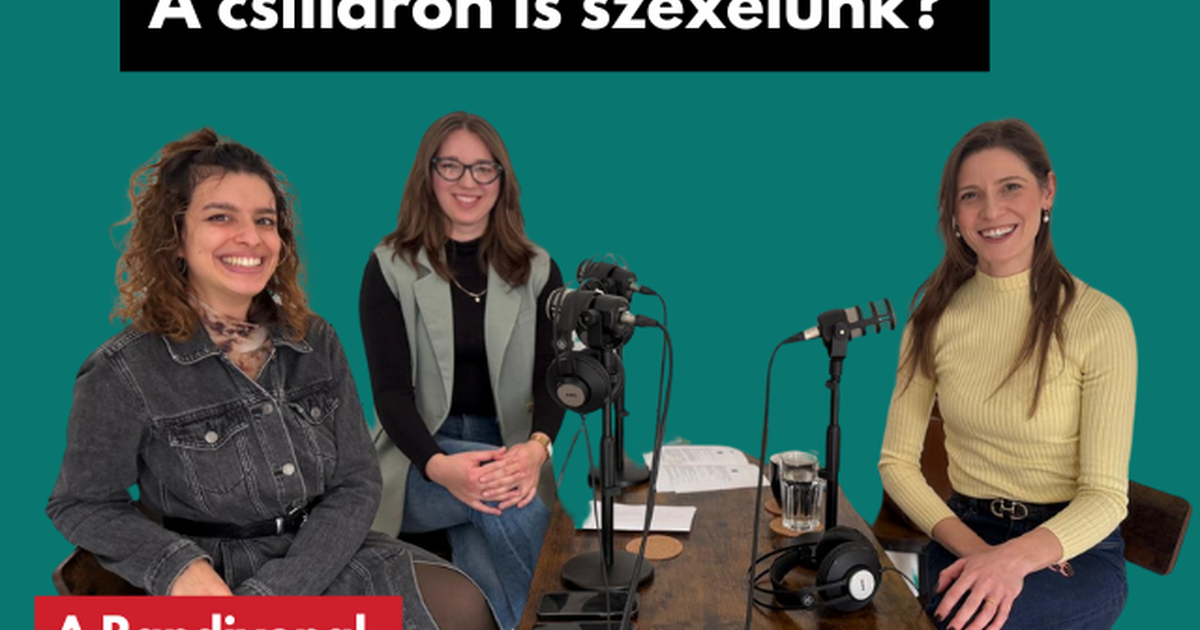 A csilláron is szexelünk? - Podcast